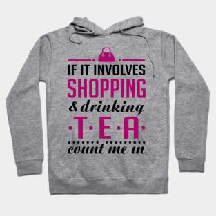 Shopping and Tea Hoodie